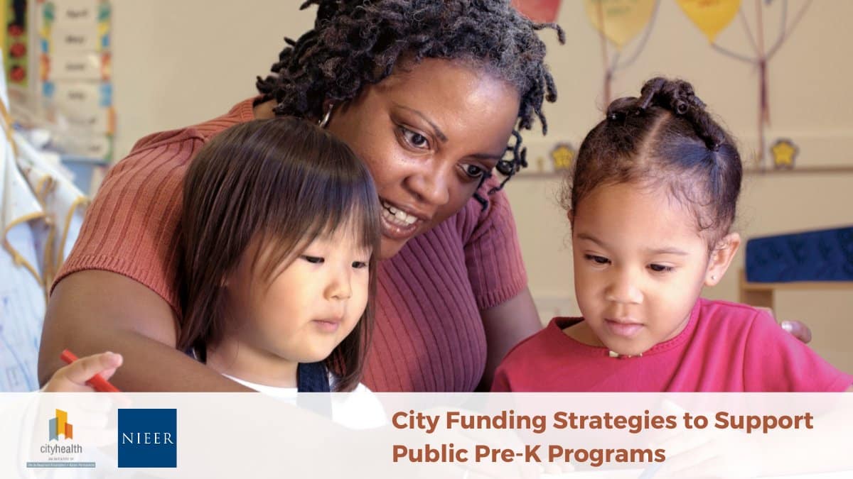 CityHealth Tool City Funding Strategies to Support Public PreK